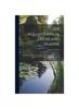 Книга The Aquavivarium, Fresh and Marine; Being an Account of the Principles and Objects Involved In the Domestic Culture of Water Plants and Animals
