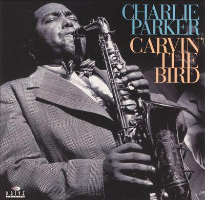 CD ЧАРЛИ ПАРКЕР - Carvin the Bird  DE241020 Drive Archive 1994 США Джаз Б/У