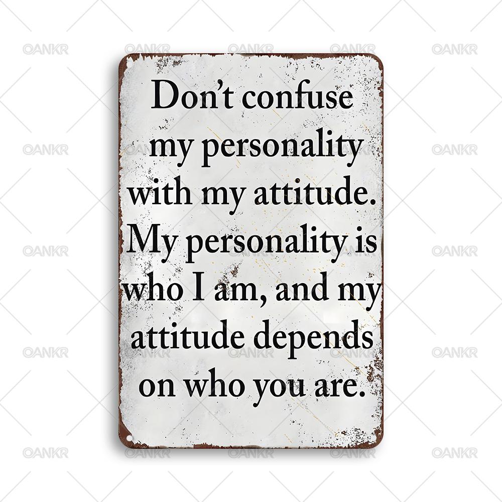 Funny Metal Tin Sign Dont Confuse My Personality With My Attitude Vintage Metal Signs for Man Cave Home Decor Accessories