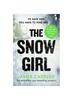 Книга The Snow Girl : The Nail-biting Thriller Behind the Netflix Original Series