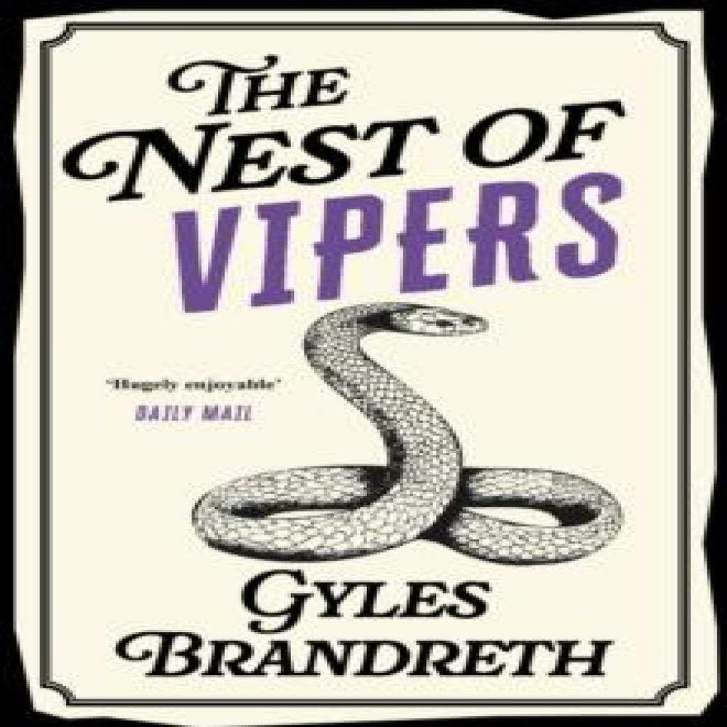 The Nest of Vipers by Gyles Brandreth Paperback Book 9781848542495