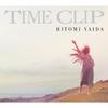 Time Clip [cd+blu Ray Disc]  First Press Limited Edition 