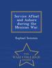 The Service Afloat and Ashore During the Mexican War. - War College Series Book