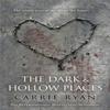 The Dark and Hollow Places by Carrie Ryan Paperback Book 9780575094857