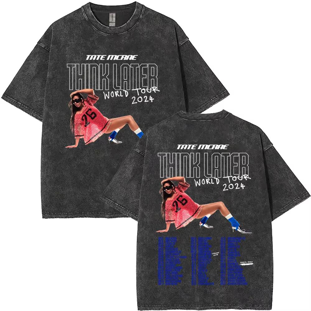 Washed Vintage Singer Tate Mcrae The Think Later World Tour T Shirt Men Women Fashion Trend Oversized Tshirts Streetwear Unisex