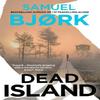 Dead Island by Samuel Bjork Hardback Book 9781787637016