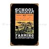 School Is Important But Farming Is Importanter Mrblue Metal Sign Rusty Create Party Club Decoration Printed Tin Sign Poster