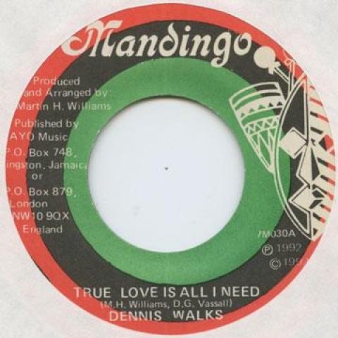 7-дюймовая пластинка DENNIS WALKS - True Love Is All I Need Mandingo 1992 Ямайка Регги, Ска и Даб