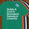 Ireland Cities Shirt! Reppin' Dublin, Cork, Donegal, Galway, & Limerick!