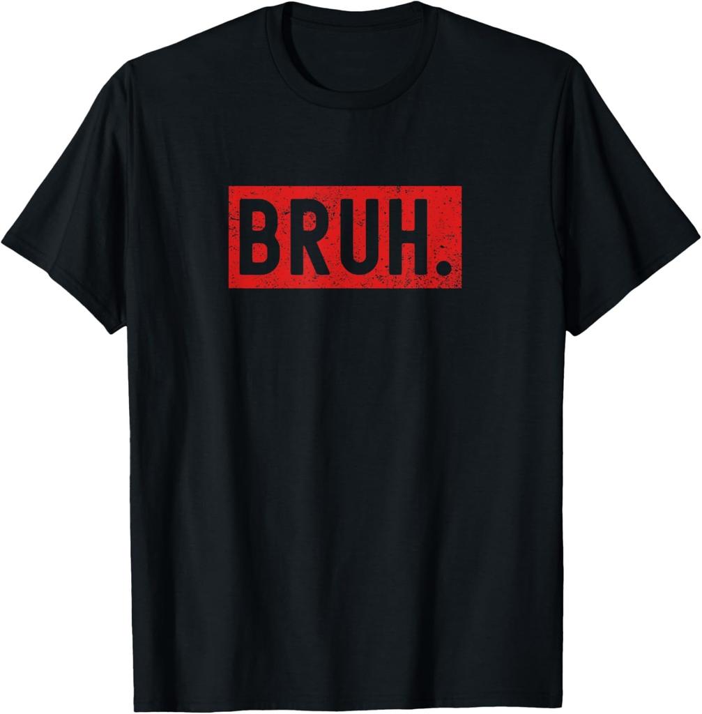 Bruh Meme Funny Saying Brother Greeting Teens Boys Men T-Shirt