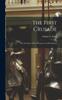 Книга The First Crusade; the Accounts of Eye-witnesses and Participants