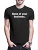 None Of Your Business Herren T-Shirt Slogan Spruch Motto Fun Spaß Comedy Joke