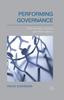The Performing Governance : Partnerships, Culture and New Labour Book