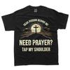 Дорогой человек позади меня, нуждающийся в молитве, коснись моего плеча, христианская футболка