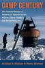 The Camp Century : The Untold Story of America's Secret Arctic Military Base Under the Greenland Ice Book