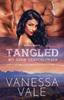 Книга Tangled Mit Euch Verschlungen Grodruck 3 Steele Ranch by Vanessa Vale - Paperback