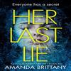 Her Last Lie by Amanda Brittany Paperback Book 9780008389192