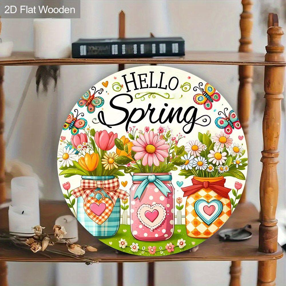 2D Flat Hanging Decorative Signs,interior Wall or Door Dec,garden Dec.,the Pattern Is Flowers and "HELLO Spring"sign,a Housewarming Gift for Friends