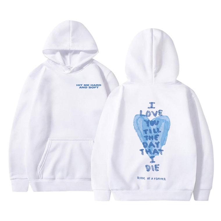Hit Me Hard and Soft Birds of A Feather I Love You Till The Day That I Die Hoodie Men Women Fashion Oversized Hooded Sweatshirt
