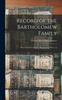 Книга Record of the Bartholomew Family : Historical, Genealogical, Biographical, Parts 1-2
