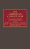 Книга The American Curriculum : A Documentary History