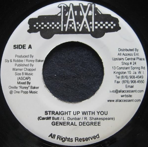 7-дюймовая пластинка GENERAL DEGREE - Straight Up With You NONE Taxi 2009 Ямайка Регги, Ска и Даб Б/У