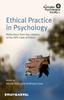 The Ethical Practice In Psychology : Reflections from the Creators of the APS Code of Ethics Book