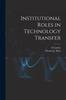 Книга Institutional Roles In Technology Transfer