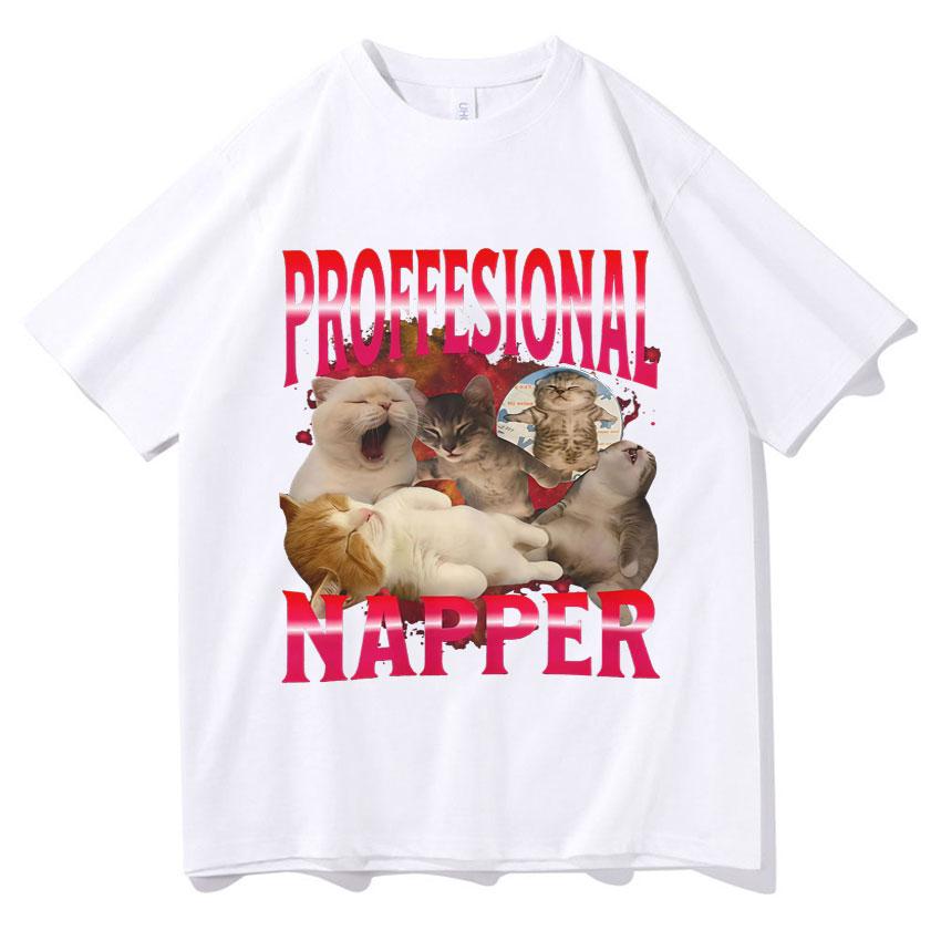 Professional Napper Fun Cat Lover Tshirt Fashionable Oversized Clothing Harajuku Summer Print 100 Pure Cotton Tshirt Tops
