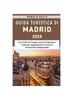 Книга Guida Turistica Di Madrid 2024 : Una Guida Di Viaggio 2024 Per Esploratori Culturali, Appassionati Di Cucina E Avventurieri Responsabili