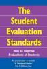 Книга The Student Evaluation Standards : How To Improve Evaluations of Students