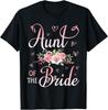 Aunt Of The Bride Happy Wedding Marry Married Day Niece Gift Unisex T-Shirt