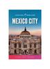 Книга Mexico City : The Solo Girl's Travel Guide