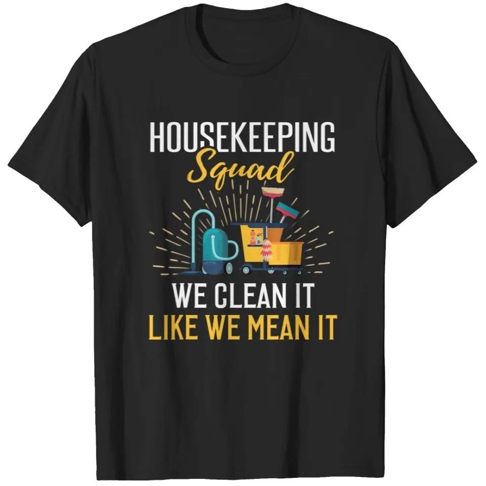 Housekeeping Humor Cleaning Squad T Shirt