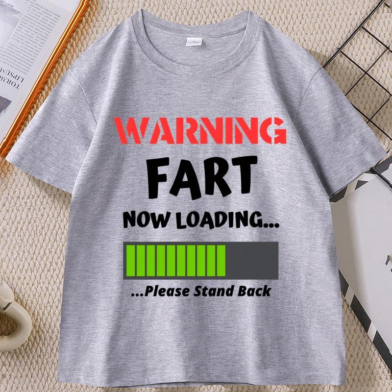 Funny Warning Fart Now Loading T Shirt Casual Round Neck Farter Graphic Tees Short Sleeve Tshirtclothing Tops