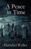 Книга A Peace In Time