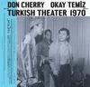 LP Пластинка ДОН ЧЕРРИ - OKAY TEMIZ - Музыка для турецкого театра 1970 CAZLP009 CAZ PLAK 2024 Франция Джаз