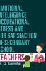 Книга Emotional Intelligence, Occupational Stress and Job Satisfaction of Secondary School Teachers