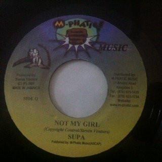 7inch Record SUPA JOHN / SUPA JOHN & YANISS ODUA - Not My Girl / Not My Girl (Remix) NONE M-Phatic! Music 2001 Jamaica Reggae, Ska & Dub Used