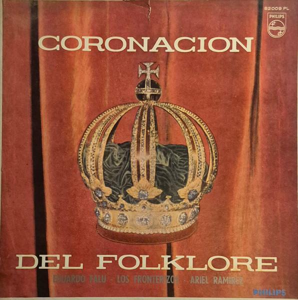 Виниловая пластинка EDUARDO FALU LOS FRONTERIZOS ARIE Coronacion Del Folklore 82009 PHILIPS 196 Аргентина World Music Б/у