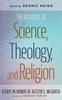 Книга The Interface of Science, Theology, and Religion