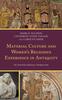 Книга Material Culture and Women's Religious Experience In Antiquity : An Interdisciplinary Symposium