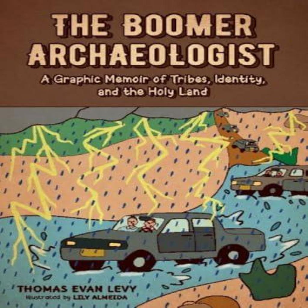 The Boomer Archaeologist by Thomas Evan Levy Paperback Book 9781800506954