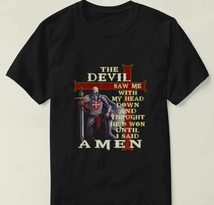 The Devil Saw Me With My Head Down Knights Templar TShirt 100 Cotton ONeck Short Sleeve Casual Mens Tshirt Size S3XL