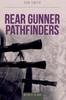 Книга Rear Gunner Pathfinders