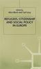 The Refugees, Citizenship and Social Policy In Europe Book