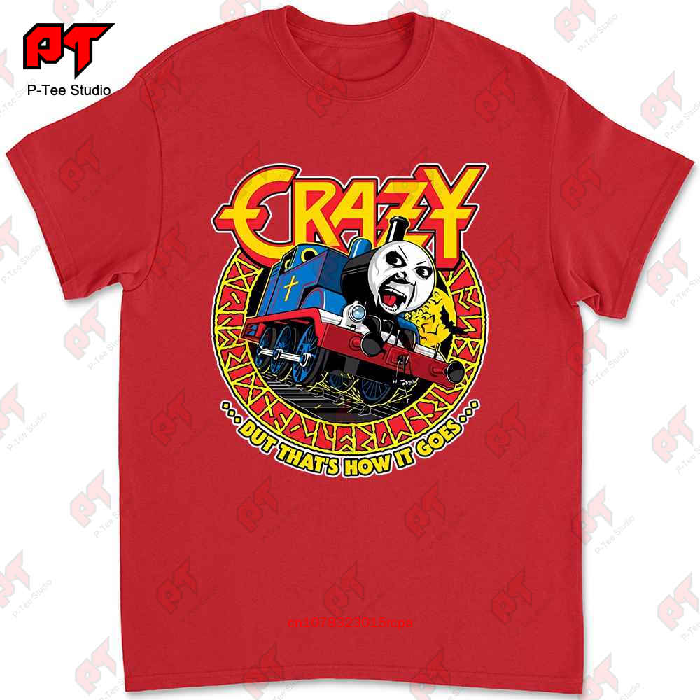 The Crazy Train Ozzy X Thomas Parody Shirt Unisexy Options DS87