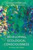 Книга Developing Ecological Consciousness : Becoming Fully Human