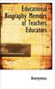 The Educational Biography Memoirs of Teachers Educators Book