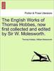 Книга The English Works of Thomas Hobbes, Now First Collected and Edited by Sir W. Molesworth, Vol. II